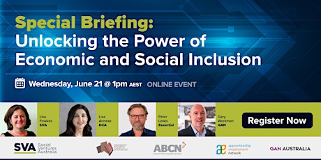 Special Briefing: Unlocking the Power of Economic and Social Inclusion