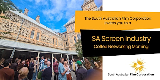 South Australian Screen Industry Coffee Networking Morning primary image