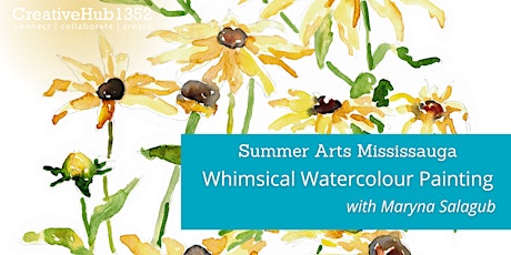 Summer Arts Mississauga - Whimsical Watercolours with Maryna Salagub