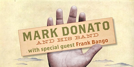 The Mark Donato Band + Frank Bango