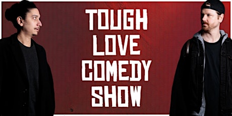 Tough Love Comedy at The Comedy Shop