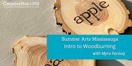 Primaire afbeelding van Summer Arts Mississauga -  Intro to Woodburning with Myra Farooq