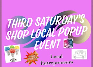 Third Saturday’s Shop Local PopUp Event