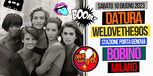 Immagine principale di Nuovo Bobino Milano : WeLoveThe90s & Datura 