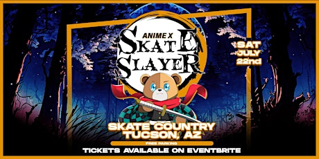 Anime X Skate - Skate Slayer (Tucson, AZ)
