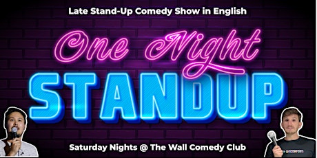 One Night Stand...up - @thewallcomedyclub - Late night Comedy show