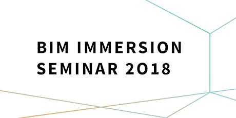BIM Immersion Seminar 2018 primary image