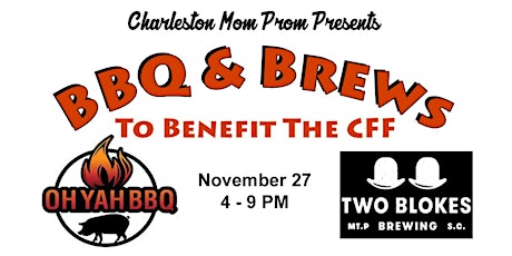 BBQ & Brews To Benefit the CFF