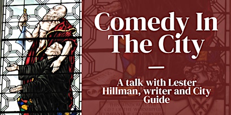 Comedy in the City: A talk by Lester Hillman primary image