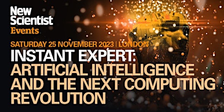 Imagen principal de Instant Expert: Artificial Intelligence and the next computing revolution