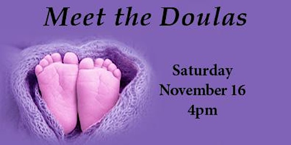 Meet the Doulas November 16, 2019