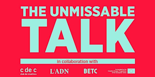 Not a conference by D&AD presents: The unmissable talk