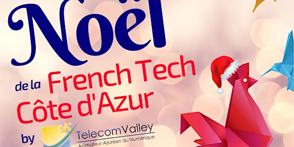 Noël de la French Tech Côte d'Azur by Telecom Valley