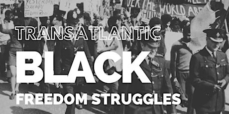 Exhibition: Transatlantic Black Freedom Struggles primary image