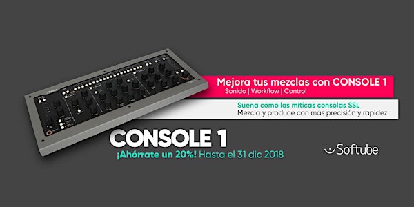 Workshop Barcelona: Mejora tus mezclas con Console 1 de Softube.