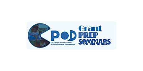 CPOD - Grant Preparation Seminar Series - #1 Business Planning