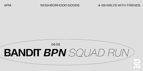 Bandit x BPN Group Run