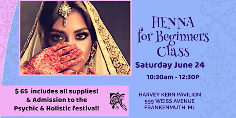 Henna for Beginners Class in Frankenmuth!