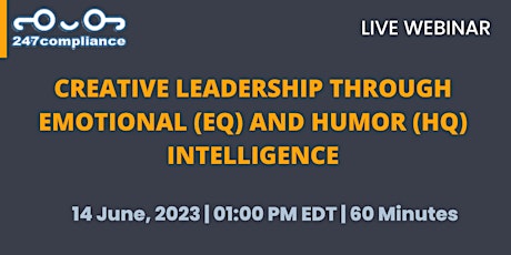 Creative Leadership through Emotional (EQ) and Humor (HQ) Intelligence