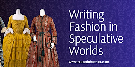 Writing Fashion in Speculative Worlds  of Fantasy and Science Fiction