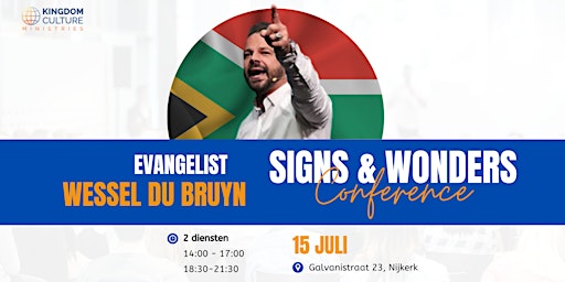 Imagen principal de Signs & Wonders Conference - Evangelist Wessel Du Bruyn