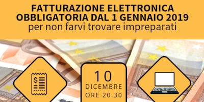La fatturazione elettronica 10.12.2018 La fatturazione elettronica 10.12.2018