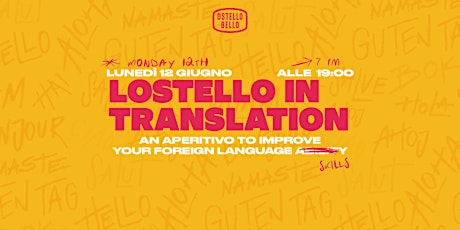 LOSTELLO IN TRANSLATION • Ape in lingua • Ostello Bello Milano Centrale