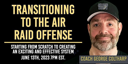 Starting from Scratch...Transitioning to the Air Raid Offense primary image