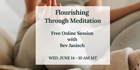 Flourishing Through Meditation Free Online Series