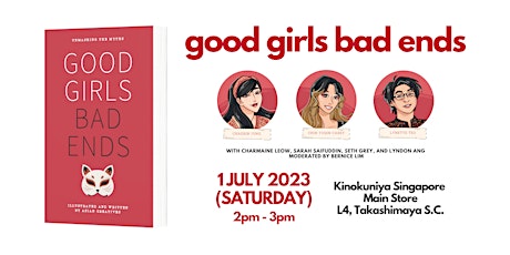 good girls bad ends | meet the creatives @ kinokuniya singapore