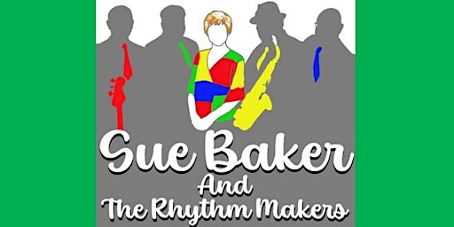 Sue Baker and the Rhythm Makers: BBQ on the Patio @ the ClubHouse Cafe primary image