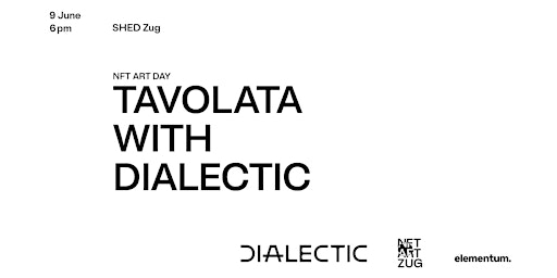 Hauptbild für NFT ART DAY: Tavolata with Dialectic