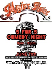 Major Heist Presents: 5 for 5 Comedy Show