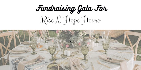 Rise N Hope House Gala