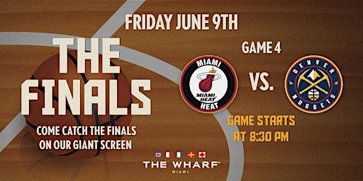 Miami Heat vs Denver Nuggets - Watch Party at The Wharf Miami primary image