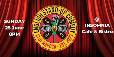 English Stand-Up Comedy Cluj > Sunday 25 June > @ Insomnia  Café & Bistro