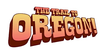 The Trail To Oregon! primary image