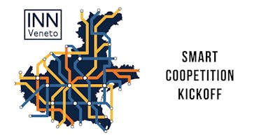 SMART Coopetition Kickoff - Progetto Veneto S.M.A.R.T. SMART Coopetition Kickoff - Progetto Veneto S.M.A.R.T.