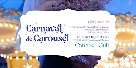 Carnaval de Carousel - Friday Night at Carousel Club
