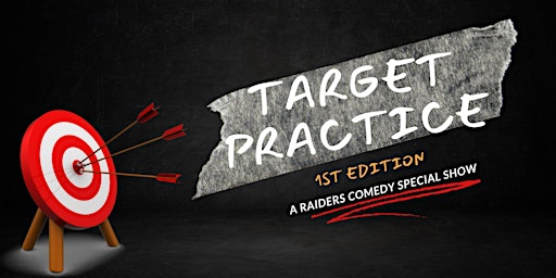 Primaire afbeelding van Target Practice: A Raiders Special Show