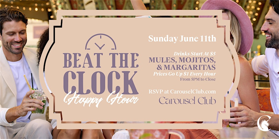 Beat The Clock Happy Hour  - Carousel Club At Gulfstream Park