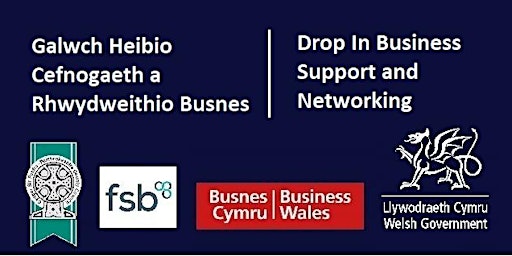 Digwyddiad Galw Heibio i Fusnesau  / Drop In Business Support & Networking primary image