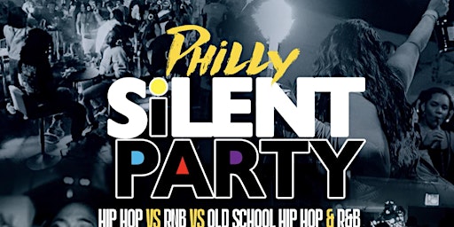 PHILLY OFFICIAL SILENT PARTY