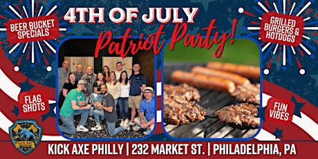 PHILLY’S BIGGEST JULY 4TH COOKOUT @ KICK AXE PHILADELPHIA!