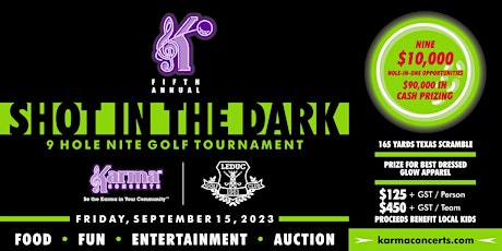 Hauptbild für Karma Concerts Presents 9 Hole  Shot in The Dark Leduc Golf & Country Club