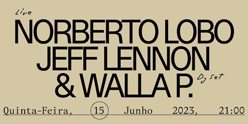 Imagem principal de Norberto Lobo (live) + Jeff Lennon & Walla P.