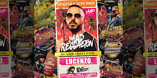 Hauptbild für MAD in Reggaeton 14 años fiesta Bday w/Lucenzo Live Showcase