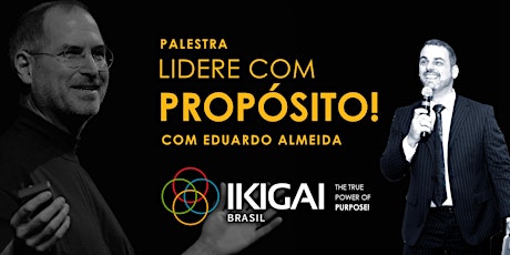 Imagem principal do evento Palestra IKIGAI: Liderança com Proposito em Curitiba com Eduardo Almeida