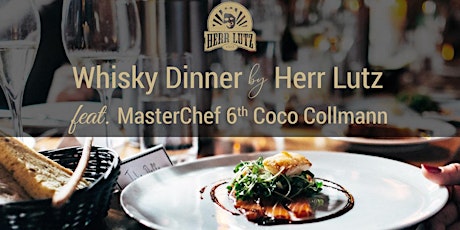 Whisky Dinner feat. Masterchef© 6th Coco Collmann