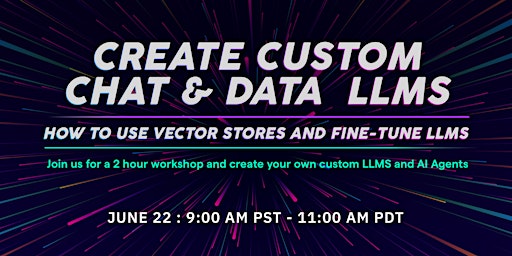 Free Hands-on Workshop: Create Custom Chat & Data  LLMs primary image